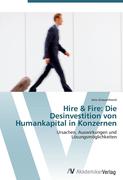 9783639407136 - Jens Grauenhorst: Hire & Fire: Die Desinvestition von Humankapital in Konzernen - كتاب