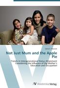 9783639407112 - Sylvia E. Peacock: Not Just Mum and the Apple Pie - كتاب