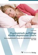 9783639407983 - Krohn, Lucia: Psychiatrisch auffällige Kinder depressiver Eltern - كتاب