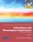 Bauman-Waengler, Jacqueline: Articulatory and Phonological Impairments: A Clinical Focus