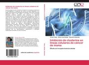 Téllez, Teresa;Roldán, Maria José;Redondo, Maximino: Inhibición de clusterina en lÃneas celulares de cáncer de mama
