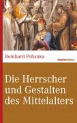 eBook: Die Herrscher und Gestalten des Mittelalters