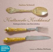 0405619807666 - Andrea Schmoll: Kulturerbe Kochkunst - 书