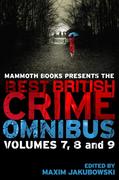 eBook:  Mammoth Books presents The Best British Crime Omnibus: Volume 7, 8 and 9