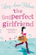 eBook: The (Im)Perfect Girlfriend eBook: The (Im)Perfect Girlfriend