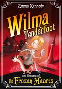 eBook: Wilma Tenderfoot and the Case of the Frozen Hearts