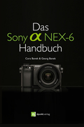 eBook: Das Sony Alpha NEX-6 Handbuch