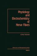 9780323154079 - Ichiji Tasaki: Physiology and Electrochemistry of Nerve Fibers - Book