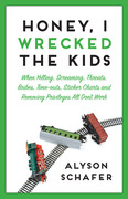 eBook: Honey, I Wrecked the Kids eBook: Honey, I Wrecked the Kids