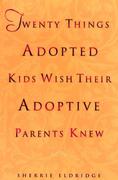eBook: Twenty Things Adopted Kids Wish Their Adoptive Parents Knew