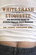 eBook: White Trash Etiquette eBook: White Trash Etiquette