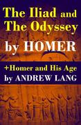 eBook: Iliad and The Odyssey  Homer and His Age