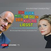0405619807604 - Axel Lilienblum;Anna Koch: Ich guck mal, ob du in der Küche liegst - Книга