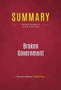 eBook:  Summary of Broken Government: How Republican Rule Destroyed the Legislative, Executive, and Judicial Branches - John W. Dean