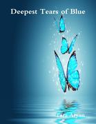 eBook: Deepest Tears of Blue eBook: Deepest Tears of Blue