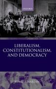eBook: Liberalism, Constitutionalism, and Democracy