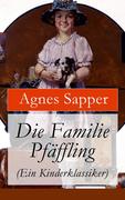 eBook: Die Familie Pfäffling (Ein Kinderklassiker) - Vollständige Ausgabe