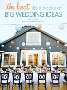eBook: Knot Little Books of Big Wedding Ideas eBook: Knot Little Books of Big Wedding Ideas