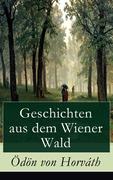 eBook: Geschichten aus dem Wiener Wald (Vollständige Ausgabe)