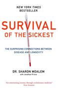 eBook: Survival of the Sickest: The Surprising Connections Between Disease and Longevity eBook: Survival of the Sickest: The Surprising Connections Between Disease and Longevity