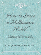 eBook: How to Snare a Millionaire NOW