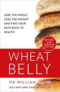 eBook: Wheat Belly: Lose the Wheat, Lose the Weight and Find Your Path Back to Health