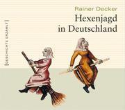 0405619802838 - Rainer Decker: Hexenjagd in Deutschland - Книга