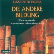 0405619807512 - Ernst Peter Fischer: Fischer, E: Die andere Bildung 2 - Книга