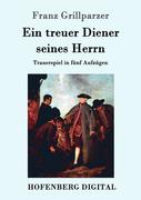9783843082006 - Franz Grillparzer: Ein treuer Diener seines Herrn - Book