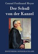 9783843082143 - Conrad Ferdinand Meyer: Der Schuß von der Kanzel - Book