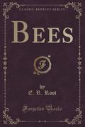 9781334152313 - Root, E. R.: Bees (Classic Reprint) - كتاب