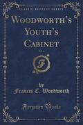 9781334152849 - Woodworth, Francis C.: Woodworth´s Youth´s Cabinet, Vol. 4 (Classic Reprint) - كتاب