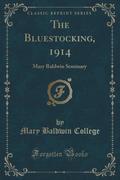 9781334152689 - College, Mary Baldwin: The Bluestocking, 1914 - كتاب