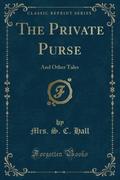 9781334152436 - Hall, Mrs. S.C.: The Private Purse - كتاب