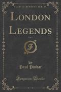 9781334152825 - Pindar, Paul: London Legends, Vol. 1 of 2 (Classic Reprint) - كتاب