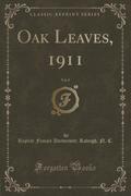 9781334152696 - C. , Baptist Female University Raleigh: Oak Leaves, 1911, Vol. 8 (Classic Reprint) - كتاب