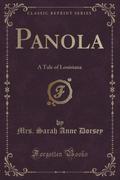 9781334152948 - Dorsey, Mrs. Sarah Anne: Panola - كتاب