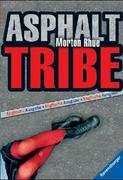 Rhue,  Morton: Asphalt Tribe