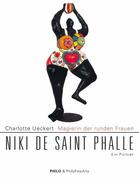 Ueckert, Charlotte: Magierin der runden Frauen. Niki de Saint Phalle