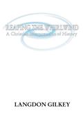 Gilkey, Langdon Brown: Reaping the Whirlwind Gilkey, Langdon Brown: Reaping the Whirlwind
