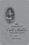 Hobson,  Fred C.: The Silencing of Emily Mullen and Other Essays