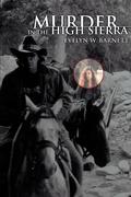 Barnett, Evelyn W.: Murder in the High Sierra