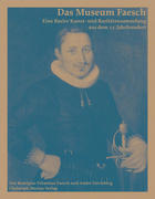 Faesch, Remigius;Salvisberg, André: Das Museum Faesch