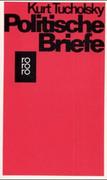 Tucholsky, Kurt: Politische Briefe