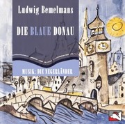 Bemelmans,  Ludwig: Die blaue Donau. CD