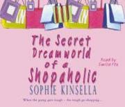 Kinsella,  Sophie: The Secret Dreamworld of a Shopaholic. 3 CDs