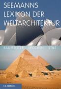 Kadatz, Hans-Joachim: Seemanns Lexikon der Weltarchitektur