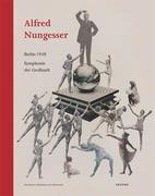 Haas, Mechthild;Mintkiewicz, Sascha: Alfred Nungesser. Berlin 1930