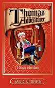 Entwistle, David: Thomas the Adventurer: Kingly Boredom