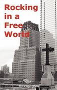 Gray,  Mark Allen: Rocking in a Free World